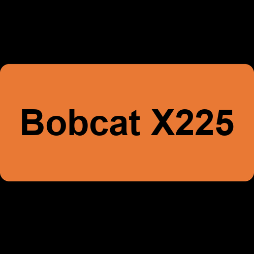Bobcat X225